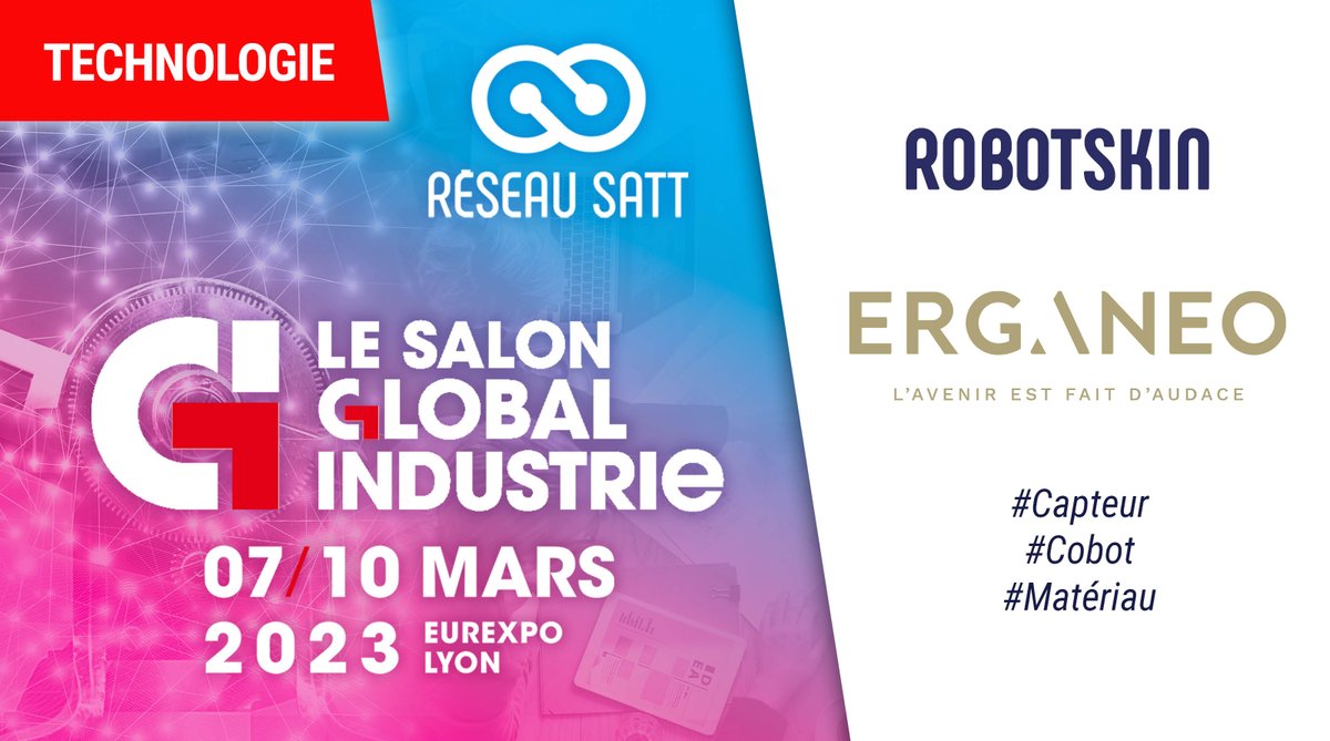 ReseauSATT's tweet photo. Identifiez vos futures #technologies avec le @ReseauSATT sur Global Industrie ! 💡 #GILYON2
👉 #ROBOTSKIN est un capteur qui permet de localiser et d'identifier un matériau en contact sans aucune connaissance préalable. @Erganeo
▶️ https://t.co/pXhsG2WzPa https://t.co/LZnB0ZfuLx