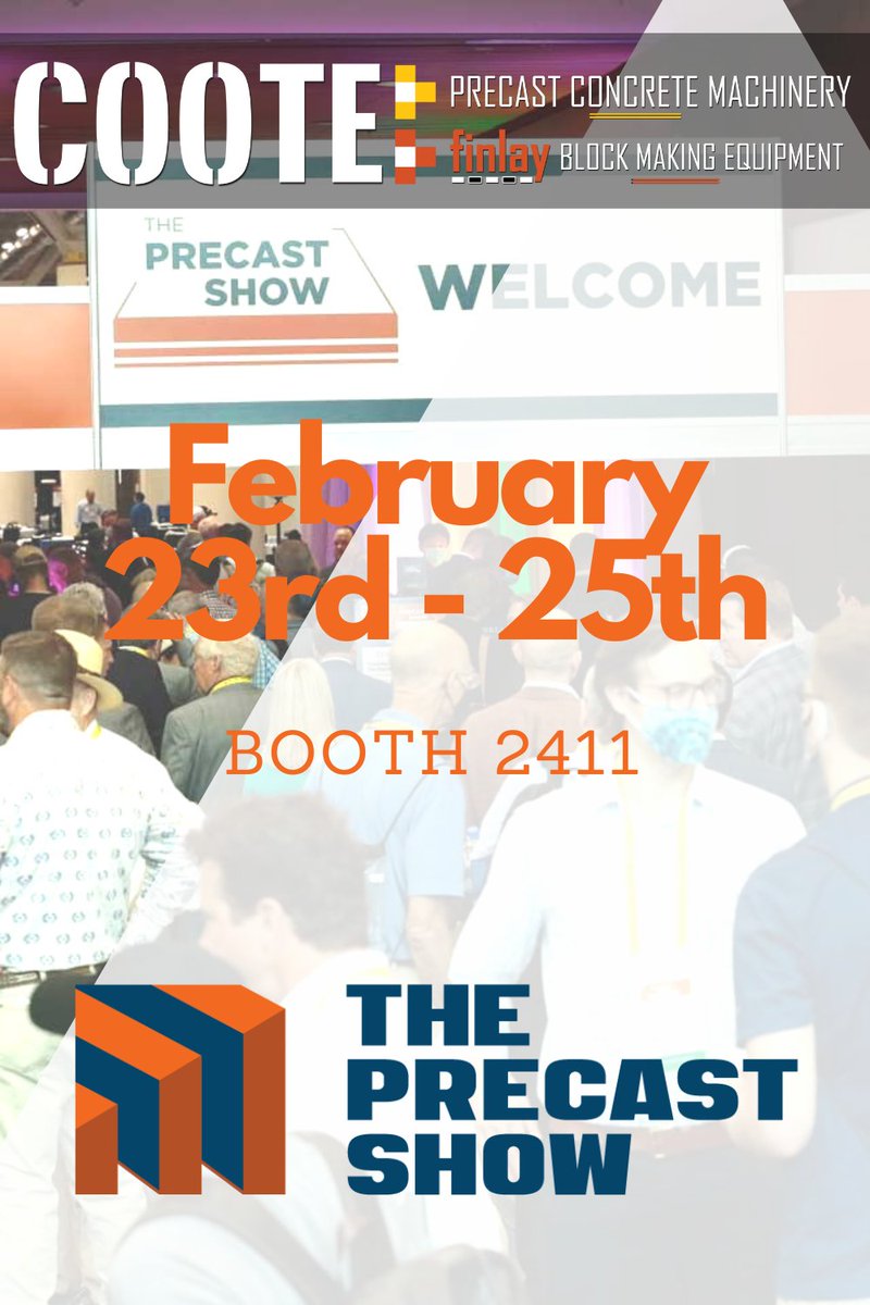 CooteFinlay's tweet photo. The Precast Show

 The Precast Show is an opportunity to build relationships with industry leaders, grow your business and learn about the industry's latest technologies and innovations.

Visit us at stand 2411, our team would love to answer any questions you might have. https://t.co/Tq9anZ2rm6