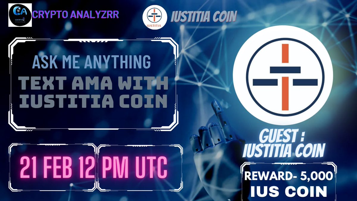 pleased to announce our next #AMA with @IustitiaCoin on 21st February at 12:00 PM UTC 💰 Pool: 10k Coin 🏠 : t.me/CRYPTOANALYZER… 〽️Rules: 1⃣ Follow @CRYPTOANALYZER0 & @IustitiaCoin 2⃣ Like & RT 3⃣ Must Like, RT & Comment Your Unlimited Questions.