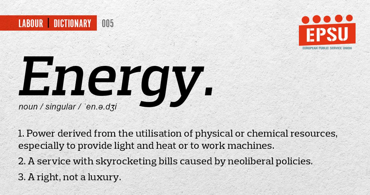 EPSUnions's tweet photo. Here is our invaluable support to policymakers who want to #ActOnEnergyPoverty.

EPSU #LabourDictionary explains what energy is, for those who need to make a choice between private companies' profits or millions of people under #EnergyPoverty.

⚡️Energy is a right, not a luxury. https://t.co/WNlKt5APxe