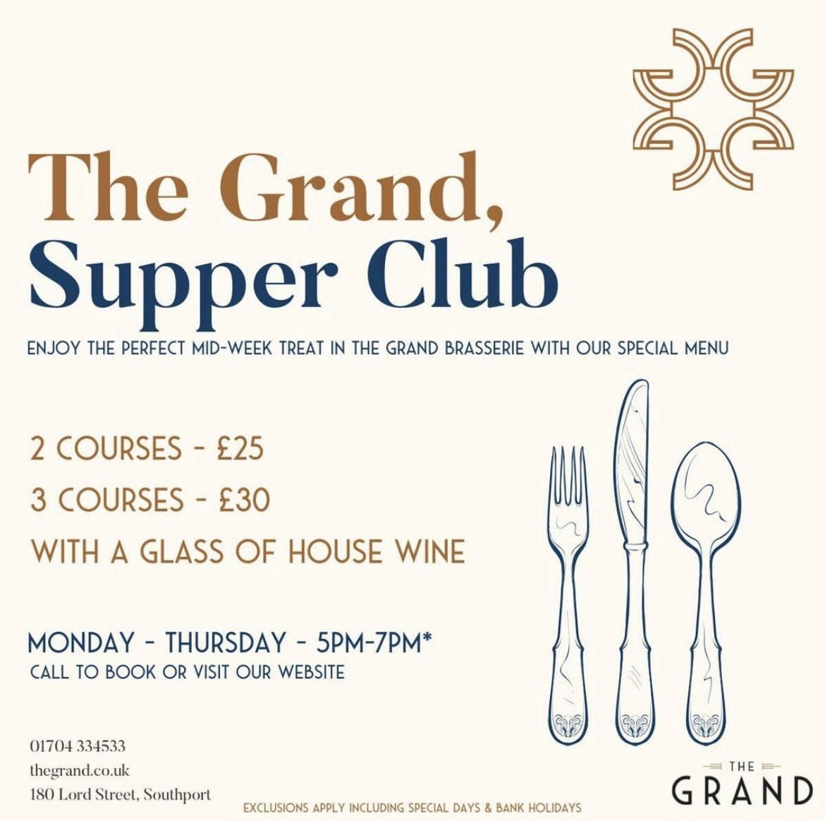 🍴🍷Supper Club at The Grand Brasserie.

Available Monday to Thursday between 5pm-7pm enjoy our special supper club menu. ⁠
⁠
Two Courses £25 or Three Courses £30 &amp; includes a glass of house wine.⁠

Your table is just a call away on 01704 334533.
⁠
💻thegrand.co.uk/the-grand-bras…