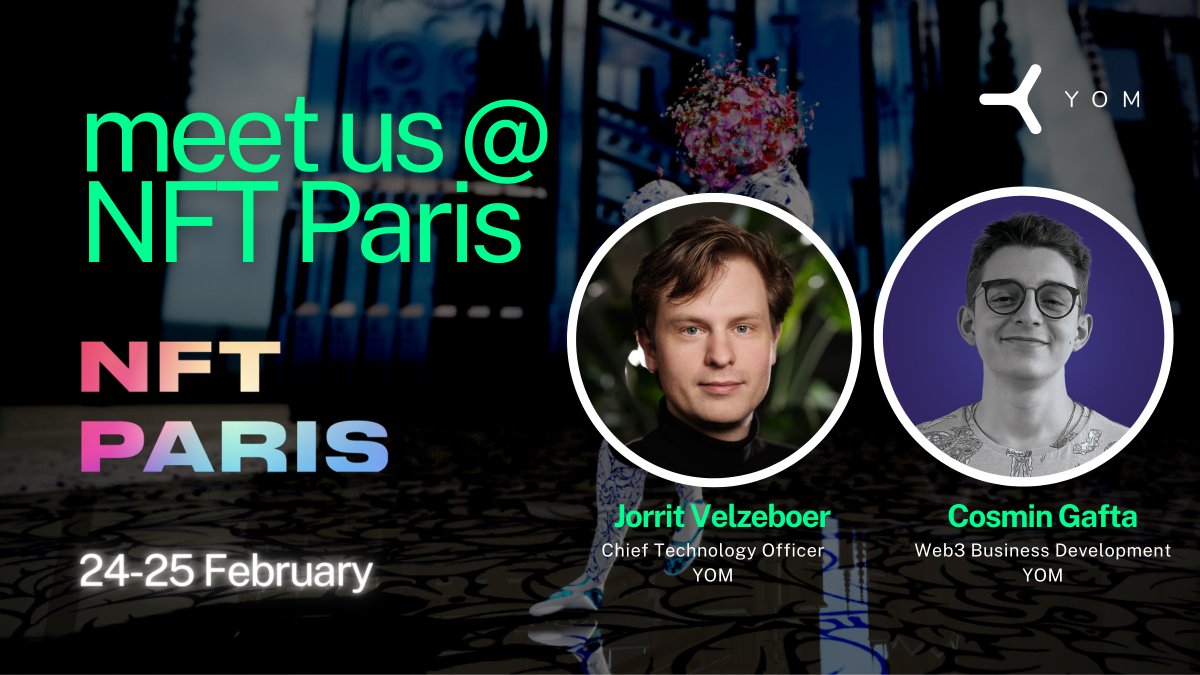 YOM_Official's tweet photo. We will be attending @nft_paris on February 24-25 to explore the latest and greatest in #NFT land🫡

Stop by and say hi to Cosmin &amp; Jorrit who will be unlocking the power of the metaverse one NFT at a time! https://t.co/LWBl0sJG5n