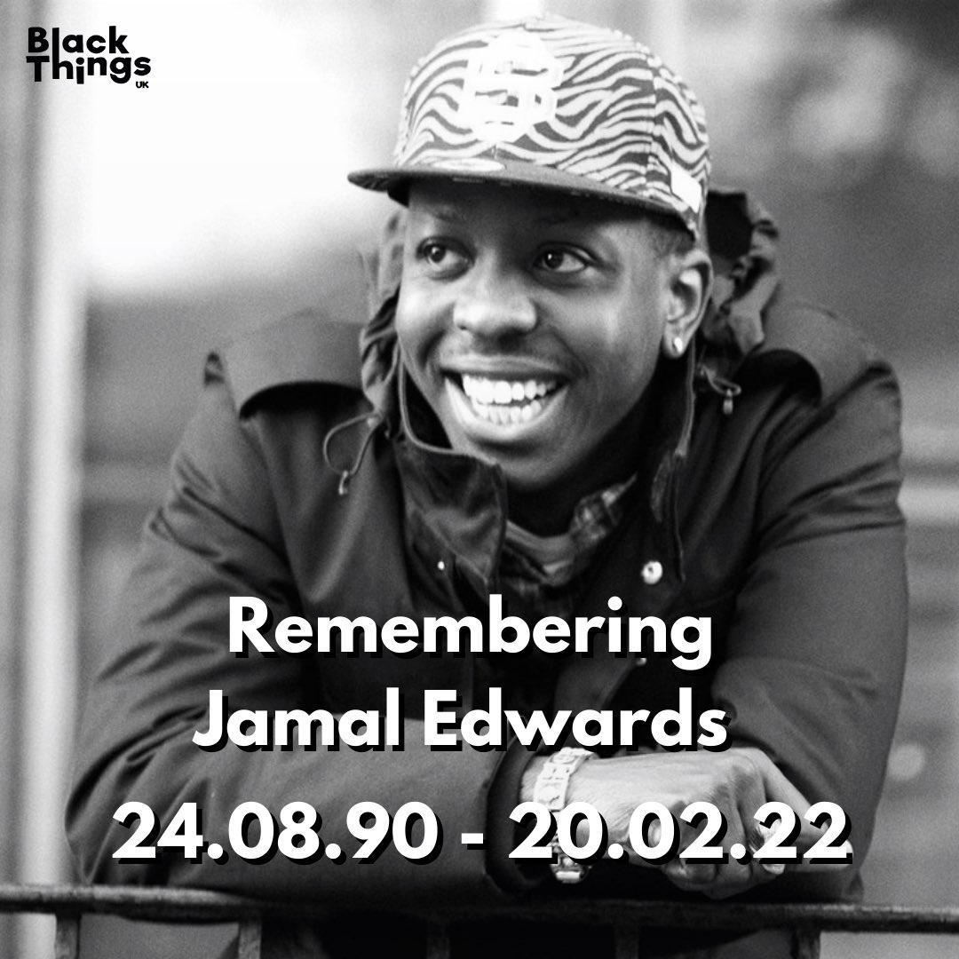 Remembering Jamal Edwards 🙏🏾❤️🕊️
