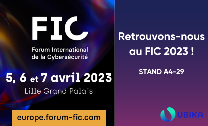 UBIKA participe à la 15ème édition du @fic_eu (International Cybersecurity Forum) 2023 !

🗓 Retrouvez-nous du 5 au 7 avril au Lille Grand Palais 𝐬𝐭𝐚𝐧𝐝 𝐀𝟒-𝟐𝟗 espace HEXATRUST.
Pour suivre le programme du #FIC2023, rendez vous sur : swll.to/7Y45mYB 
#cybersecurité