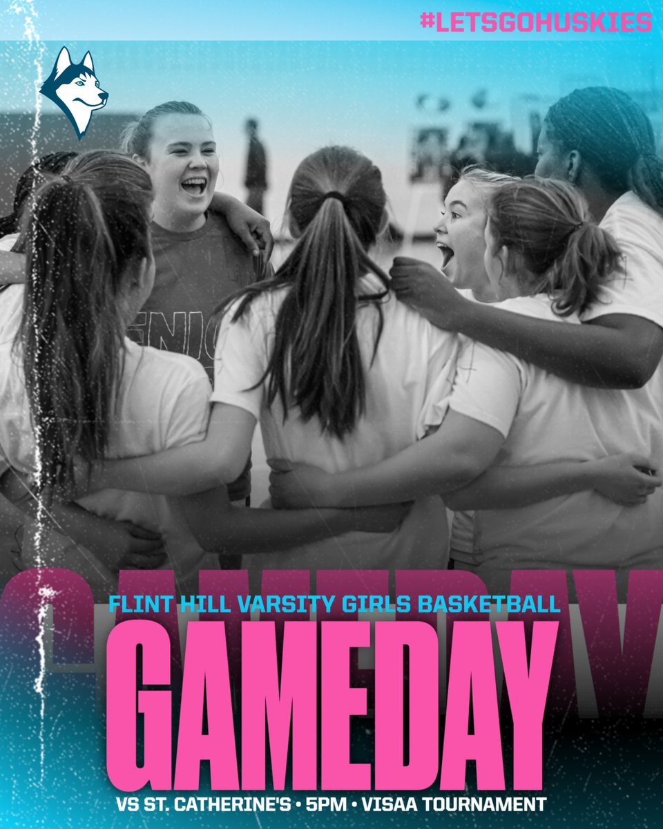 GET READY, HUSKIES! Come out TOMORROW, Tuesday, February 28th at 5pm to cheer on your Girls Varsity Basketball team at they take on St. Catherine's School in the first round of the VISAA state championship tournament. Best of luck, ladies!