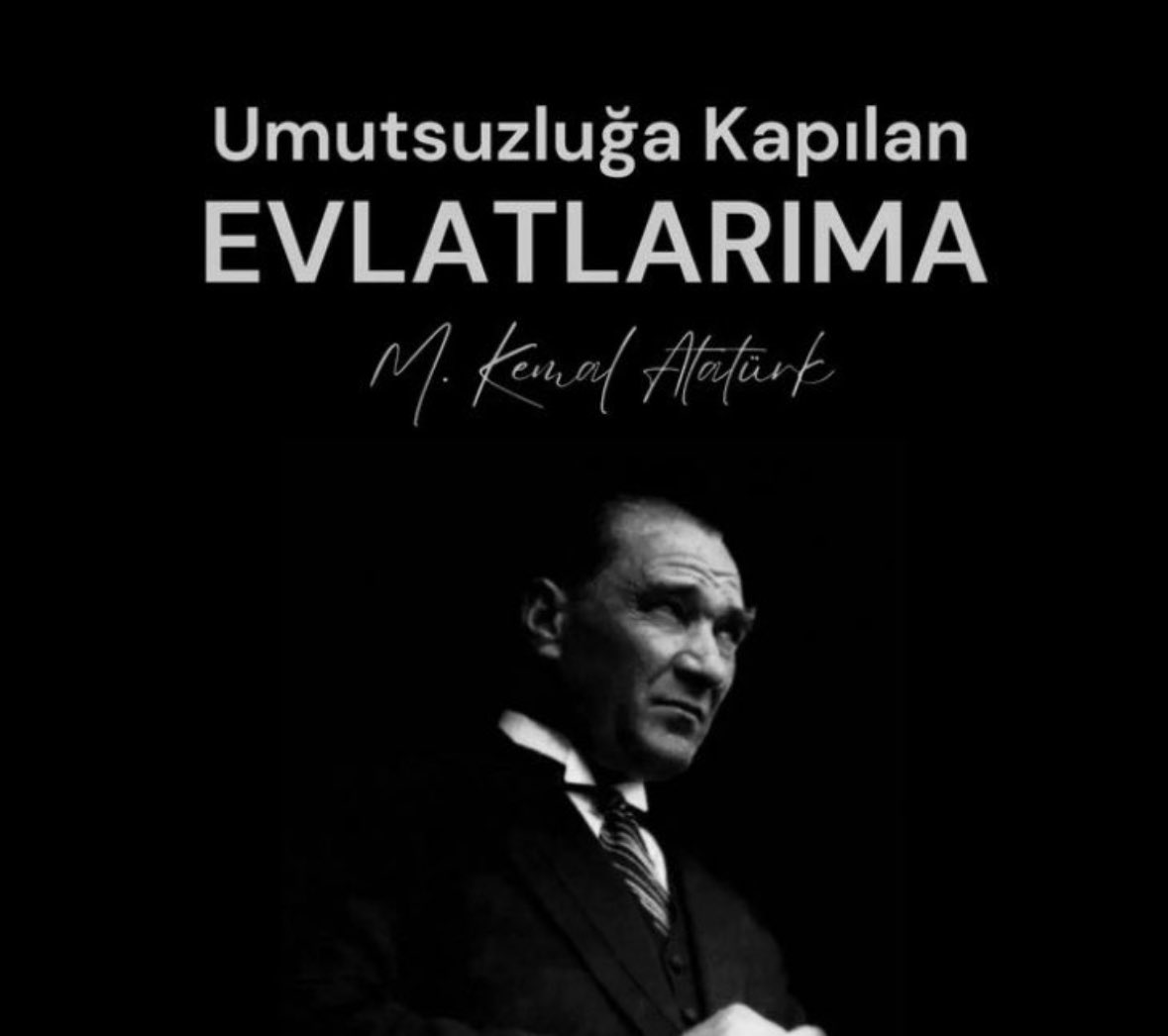 CryptoWolfManTR's tweet photo. 👇”Umutsuzluğa kapılan evlatlarıma..”
Mustafa Kemal Atatürk https://t.co/UeHv7I0Q5A