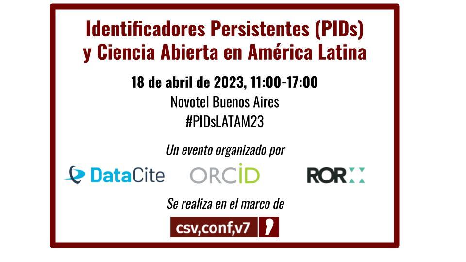 No te pierdas la conferencia sobre Identificadores Persistentes (PIDs) y Ciencia Abierta en América Latina que se llevará a cabo el 18 de abril en Buenos Aires, Argentina. Aparta la fecha y regístrate aquí: bit.ly/3ZaBo9P <a href="/researchorgs/">ROR community (inactive Nov 2024)</a> <a href="/datacite/">DataCite (inactive Mar 2025)</a> #PIDsLATAM23