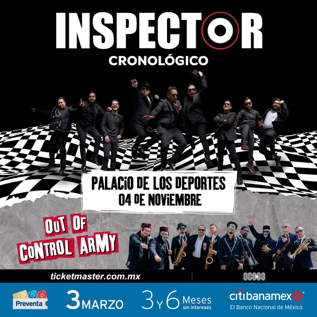 cooltokimx's tweet image. #PreventaCitibanamex: 3 marzo 🤩 #Inspector #OutOfControlArmy #PalacioDeLosDeportes 4 de noviembre 🗓️

#Ska #Música #Evento #Fiesta