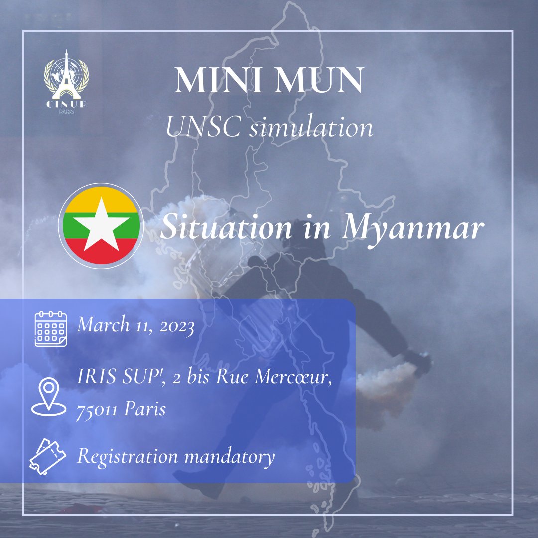 CinupParis's tweet photo. 🇲🇲The CINUP is organizing a MINIMUN on the Situation in Myanmar on March 11. Register now with the link in bio to take part in this very enriching experience !
📍IRIS SUP', 2 bis Rue Mercœur, 75011 Paris
#CINUP #minimun https://t.co/B0VuMQmCkp
