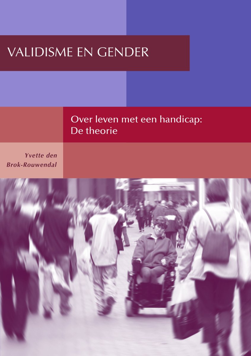 Geïnteresseerd in de theorie over validisme? Het boek 'Validisme en gender. Over leven met een handicap. De theorie' verschijnt binnenkort. Maak €40,95 over op IBAN NL84 INGB 0006 0013 53  tnv Y den Brok en stuur een email naar info@yvettedenbrok.nl met jet adres.