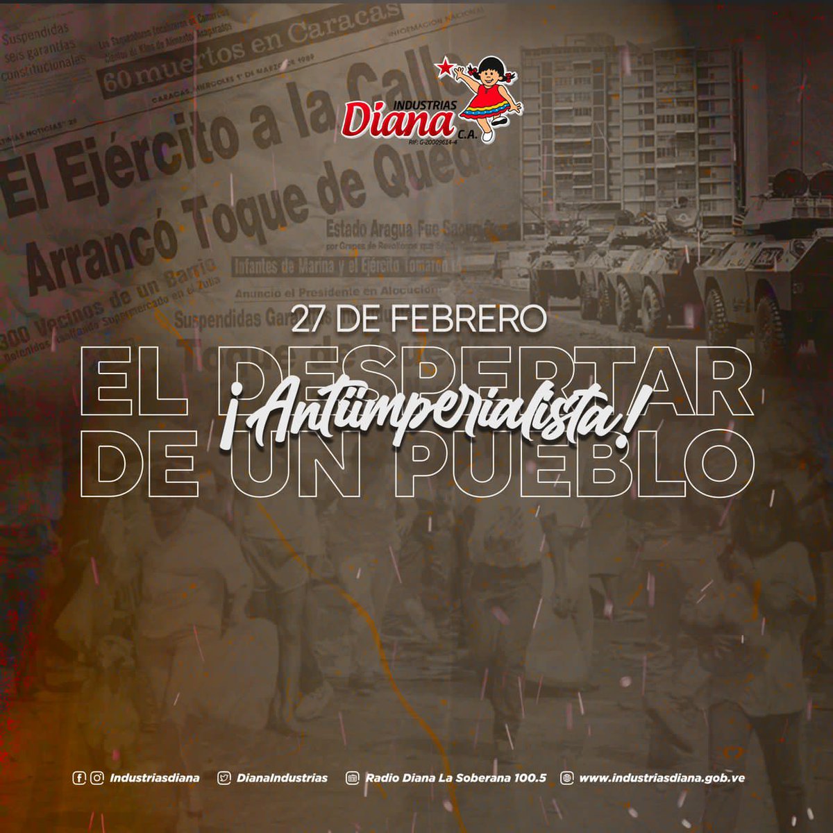 DianaIndustrias's tweet photo. Hace 34 años, el pueblo venezolano se volcó a las calles en un acto de rebeldía en contra del sistema neoliberal. El #27FRebeliónAntiimperialista abrió las puertas a una nueva Venezuela de esperanza, que empezó a forjarse con la llegada de la Revolución. https://t.co/7gAbghkYgv