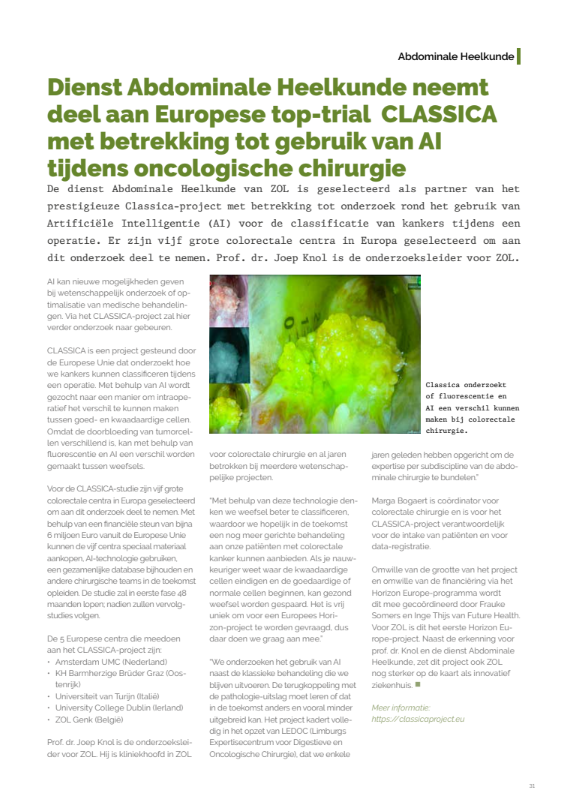 Under the leadership of Prof. dr <a href="/KnolJoep/">Joep Knol MD, PhD</a> we are currently working on the prestigious and promising @CLASSICAproject, which explores whether fluorescence and AI can make a difference in colorectal surgery [...] - 𝒕𝒓𝒂𝒏𝒔𝒍𝒂𝒕𝒆𝒅 𝒇𝒓𝒐𝒎 𝑫𝒖𝒕𝒄𝒉 𝒃𝒆𝒍𝒐𝒘