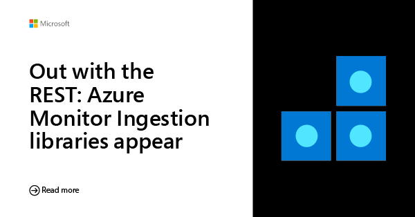 AzureSDK's tweet photo. π‘ In this blog post, learn how to get started using the stable release of the #Azure Monitor Ingestion #clientlibraries to β¬οΈ π upload custom logs to Log Analytics using #dotNET. #AzureSDK
Read more π https://t.co/ycqj9ZSrfc https://t.co/Q63N9X3TQv