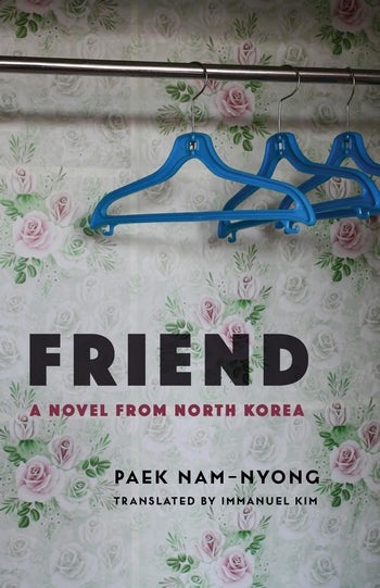 cad_pub's tweet photo. Immanuel Kim's #translation of FRIEND by North Korean novelist Paek Nam-nyong included in @TheEconomist's "Seven books you are forbidden from reading"
https://t.co/OrMikwVYSV https://t.co/61FSEjnre9