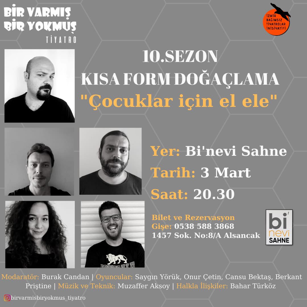 3 Mart Cuma günü sahnedeyiz. 

Oyunumuzun tüm geliri deprem bölgesindeki çocukların ihtiyacı için bağış yapılacaktır. 

"Çocuklar için el ele" diyerek, bu güzel gecede hep beraber olma dileğiyle... 

Biletler <a href="/binevisahne/">bi’nevi sahne</a> gişe ve <a href="/biletinial/">Biletinial</a> da...  

İyi seyirler.