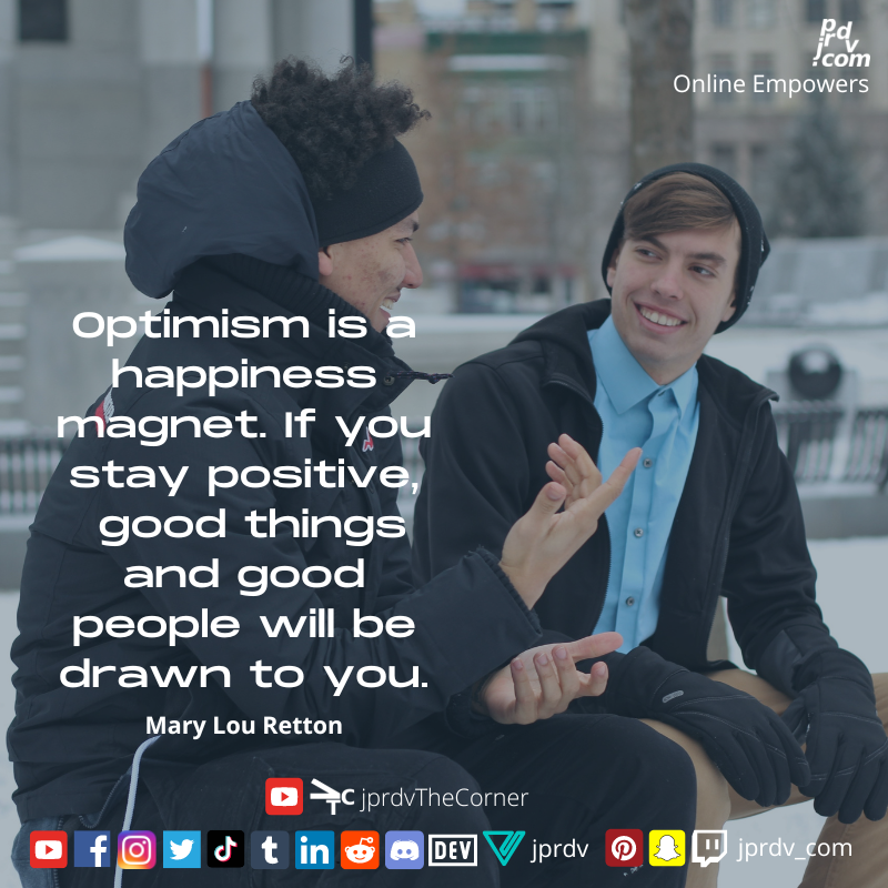 'Optimism is a happiness magnet. If you stay positive, good things and good people will be drawn to you.' - Mary Lou Retton. Let's spread some positivity today! #Optimism #GoodVibes #HappinessMagnet #Positivity #MaryLouRetton #QuoteOfTheDay