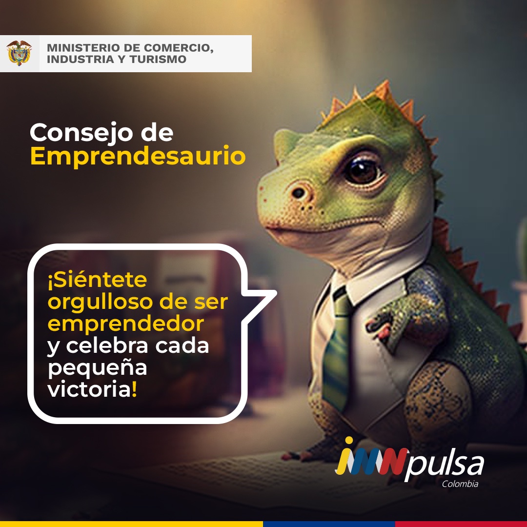 InnpulsaCol's tweet image. ¡Feliz lunes! Empezamos la semana con un consejo de emprendesaurio. 
#GobiernoDeLaGente