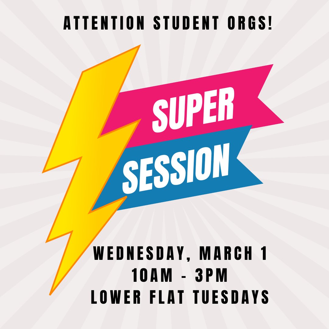 Attention Student Orgs! Do you need to plan your events for Fall so you can submit SGA budget allocations? If you said YES, come to Super Session on March 1 from 10am - 3pm in Lower Flat Tuesdays. Meet with ECS, Finance Board, &amp; others to plan your events. No appointment needed.