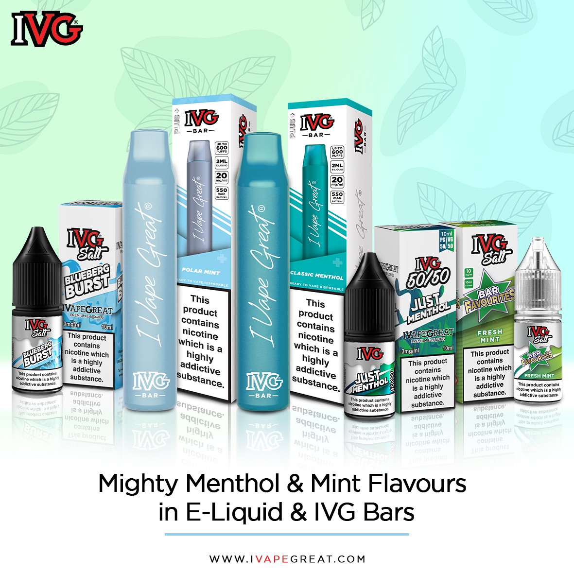 Our range of Bars and E-liquids feature a variety of menthol and mint options. Giving you a fresh kick or an icy, fruit twist. 

Get yours online today!
#ivapegreat #ivg #ivgbar #no2minors #ivgeliquids