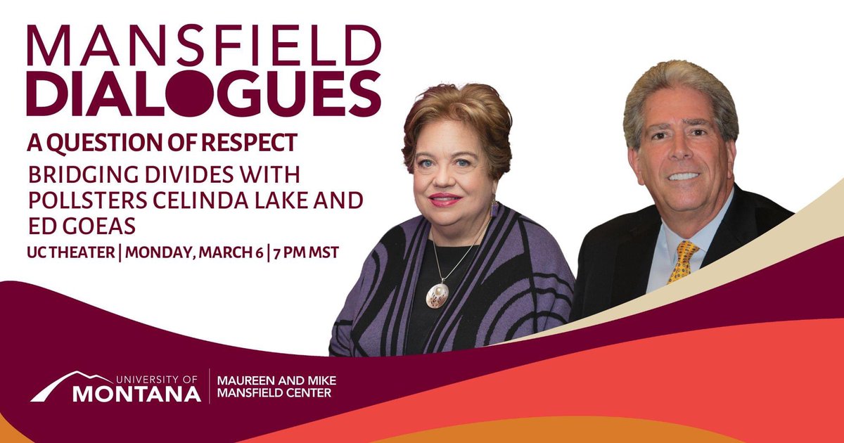MOLLI members are invited to tune into Mansfield Dialogues: Bridging Divides with Pollsters Celinda Lake and Ed Goeas on Monday, March 6 at 7:00 pm in the UC Theater. For more information on how to register visit grizhub.umt.edu/event/8899376