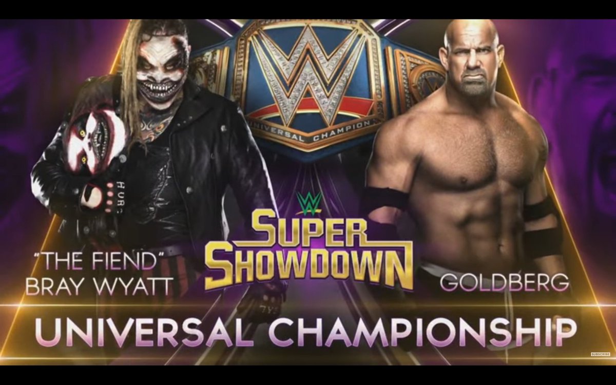 #TodayinWWEhistory 
February 27th 2020
WWE super showdown 
Universal championship 
The Fiend Bray wyatt @Windham6 vs @Goldberg https://t.co/z5rdAmQ6xB