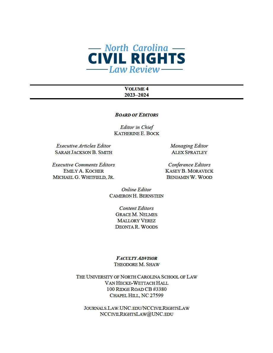 Congratulations to the new board members of the North Carolina Civil Rights Law Review who will be publishing Volume 4!