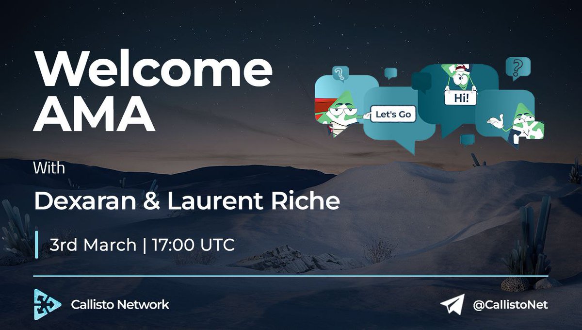 🚨 BIG NEWS ALERT 🚨

🎉 Our founder and CEO both will host an #AMA on Friday, March 3rd at 5 PM UTC to discuss the exciting future of #CallistoNetwork! 🎉

Join us to learn about the roadmap 🛣 , latest projects and plans 🤝

Don't miss out!
➡️ t.me/CallistoNet