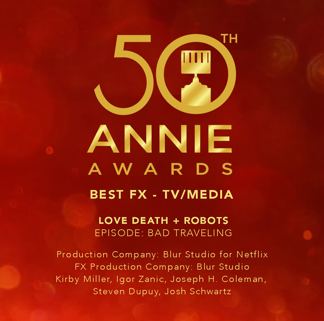 CONGRATS! 
#AnnieAwards 
FX
"Bad Travelling"
Blur Studio: Kirby Miller, Igor Zanic, Joseph H. Coleman, Steven Dupuy, Josh Schwartz

Storyboarding
"The Very Pulse of the Machine"
Emily Dean

Writing
"Bad Travelling"
Andrew Kevin Walker

Character Design
"Jibaro"
Alberto Mielgo