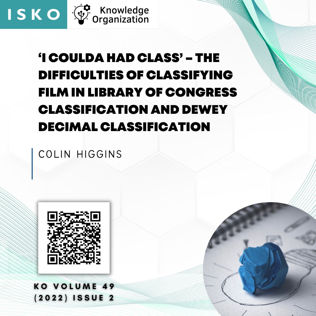 ko_isko_'s tweet photo. ‘I Coulda Had Class’ – The Difficulties of Classifying Film in Library of Congress Classification and Dewey Decimal Classification
Colin Higgins
Available at: https://t.co/KPoCA3Hepb
#KO #KnowledgeOrganization #classification #library #congress #Deweydecimalclassification https://t.co/r0sIrJfC8q