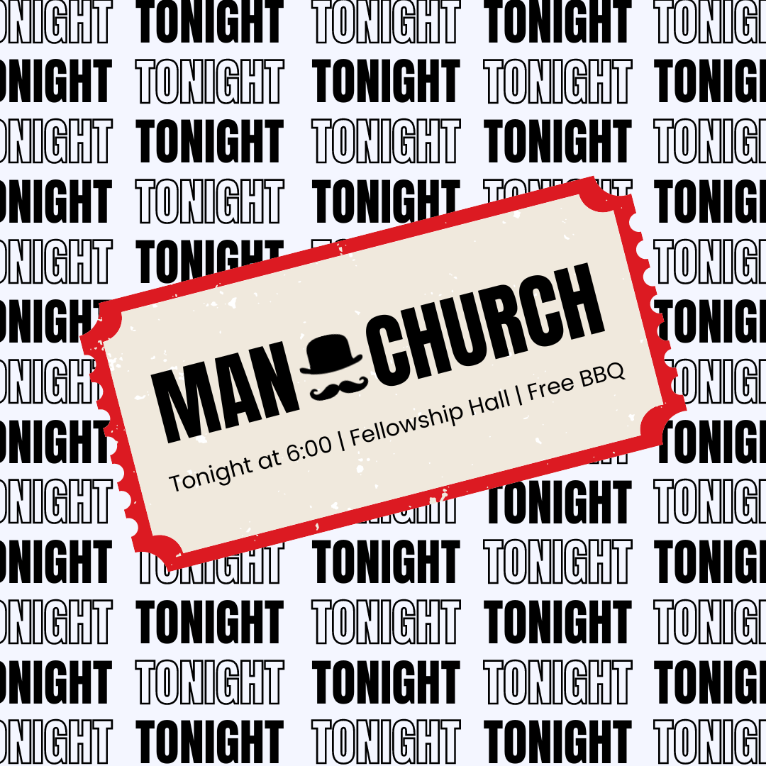 Calling all FBC men! Join us tonight for Man Church at 6 pm in the fellowship hall. Come hungry because we'll also have FREE BBQ for everyone! Don't miss out on this opportunity to connect and worship with other men in our church family. See you there!
