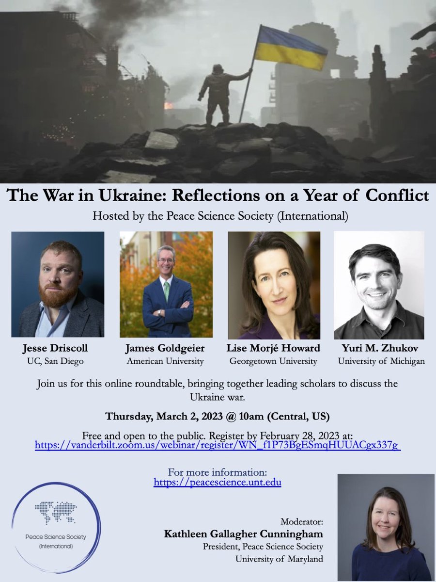Join us for the Peace Science Society/Online Peace Science Colloquium on Thursday, March 2nd at 10am-11:30am (Central) for an online roundtable discussion on, “The War in Ukraine: Reflections on a Year of Conflict.”