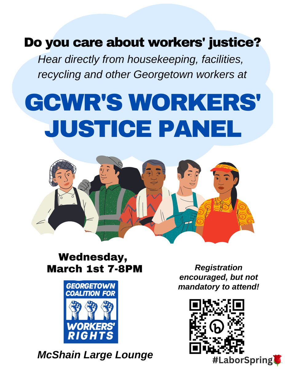 The first wave of #LaborSpring🌹 is here! Join the Georgetown Coalition for Worker's Rights (@GuWorkersrights) this WEDNESDAY, March 1st to hear directly from Georgetown workers in housekeeping, facilities and recycling!