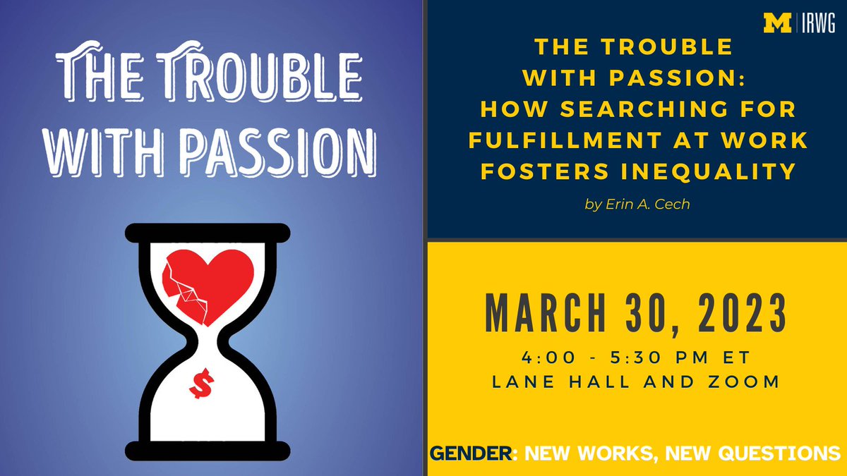 Join us in person or on Zoom on March 30 for a conversation with @CechErin, @megankillian, & Harmony Reppond about #TheTroubleWithPassion.  
There will be a book giveaway for attendees!

Details: events.umich.edu/event/103477
#UmichResearch #bookpanel