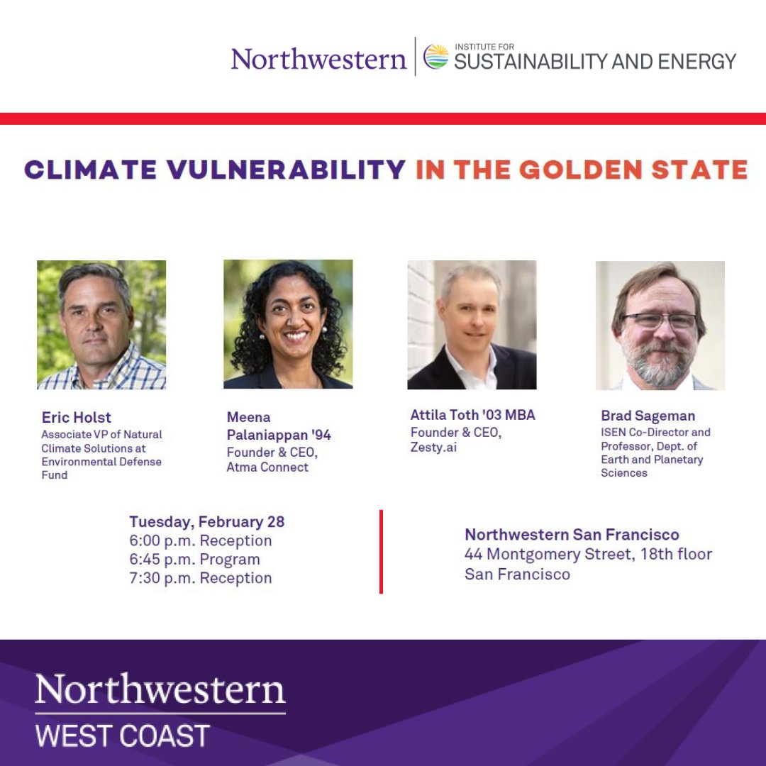 Join us Feb 28 in San Francisco: #CLIMATE VULNERABILITY in the GOLDEN STATE w/ <a href="/AtmaConnect/">Atma Connect</a> CEO Meena Palaniappan <a href="/EnvDefenseFund/">EDF</a> <a href="/EricHolst/">EricHolst</a> &amp; <a href="/zestyai/">ZestyAI</a> Attila Toth
Moderator @NU_EARTHSCI Prof &amp; @ISENatNU's Brad Sageman 

Register bit.ly/SF-Climate-Feb…
<a href="/NUAlumni/">Northwestern Alumni</a> #sustainability
