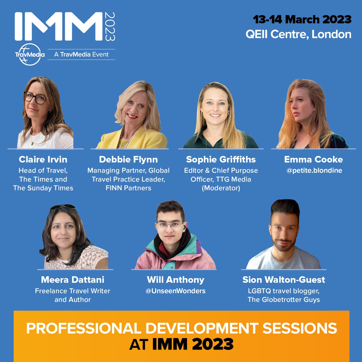 Announcing IMM's Professional Development Session speakers, topics from inclusivity to Tiktok (IMM, QEII 13-14 March, Sessions on 14th): Big shout out to our stars: <a href="/IrvAtLarge/">Claire Irvin</a>, <a href="/flynn_debbie/">Debbie Flynn</a>, <a href="/TTGTravelQueen/">Sophie Griffiths 🇺🇦</a>, <a href="/PetiteBlondine/">Emma Cooke</a>, <a href="/no_fixed_plans/">Meera Dattani</a>, <a href="/TG_Guys/">The Globetrotter Guys</a>, travmedia.com/immuk/