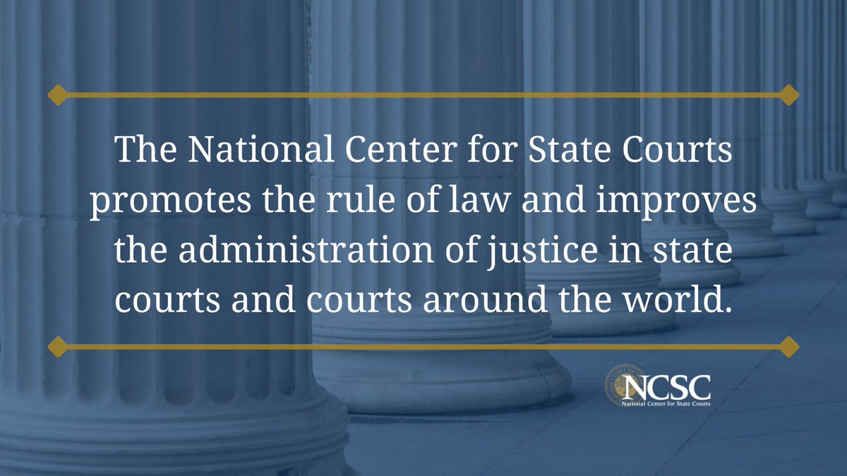 National Center for State Courts on Twitter "NCSC is focused on