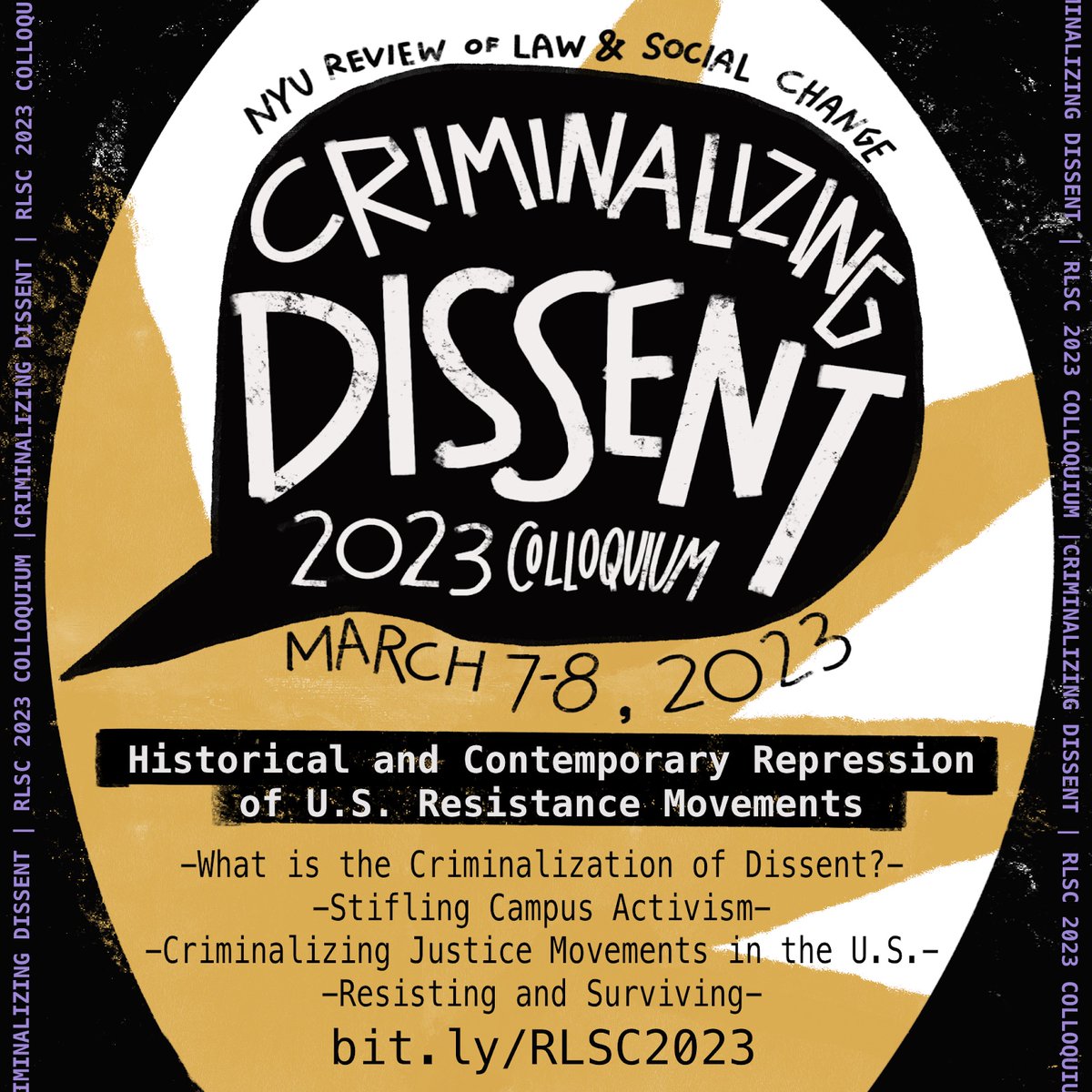 SocialChangeNYU's tweet photo. Mark your calendars for the Review of Law and Social Change’s 2023 Colloquium: Criminalization of Dissent, held on March 7th and 8th, 2023 from 4:30 - 8:00 pm EST. Register now: https://t.co/KBLHf9UVBb! https://t.co/JSVvuIg23q