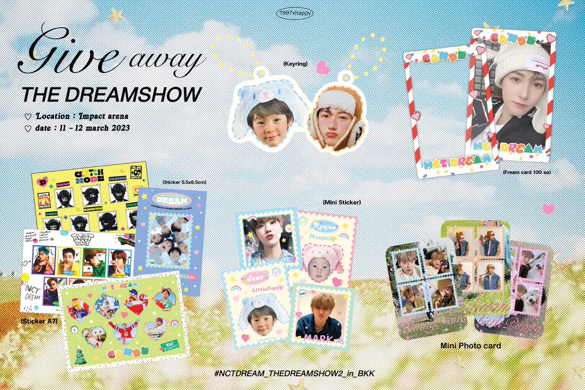giveaway — ☁️💘

 #NCTDREAM_THEDREAMSHOW2_in_BKK

🌐 pls, rt+show 

✳︎ random all 🍀

♡ Location : Impact arena
♡ date : 11 - 12,March 2023
♡ time : tba.

[ พวกกุญแจ โชว์ของที่เกี่ยวกับเจโน่ อินจุน ]
 #1997xhappy