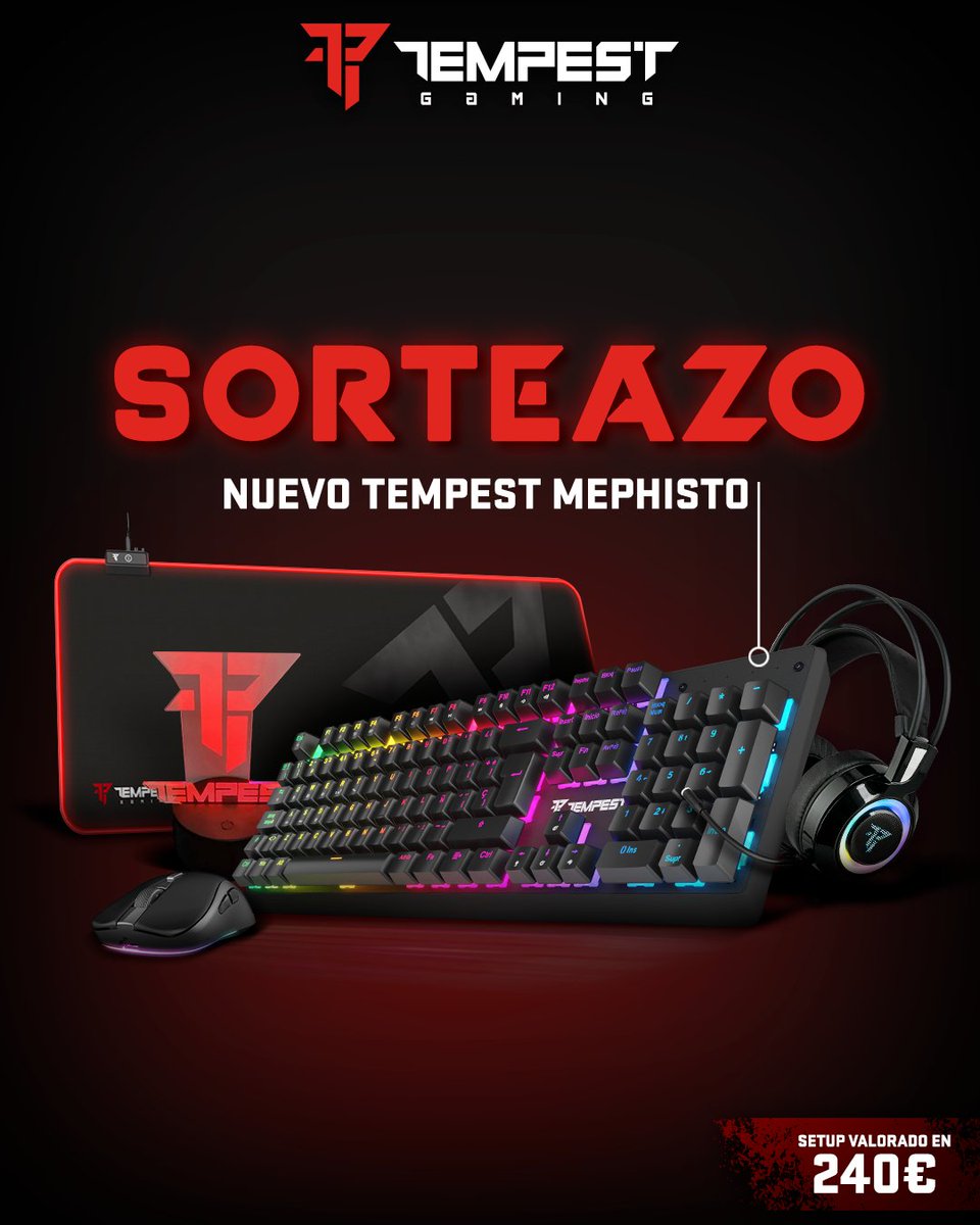 🟥 🟥 ️¡¡𝗦𝗢𝗥𝗧𝗘𝗔𝗭𝗢!! 🟥 🟥  
 
Llévate el NUEVO 𝐓𝐞𝐜𝐥𝐚𝐝𝐨 𝐓𝐞𝐦𝐩𝐞𝐬𝐭 𝐌𝐞𝐩𝐡𝐢𝐬𝐭𝐨 junto a estos periféricos Tempest 

👉 RT 🔃  y sigue a @Tempest_ES 

👉 Menciona a tu amigo más gamer usando #NuevoTempestMephisto