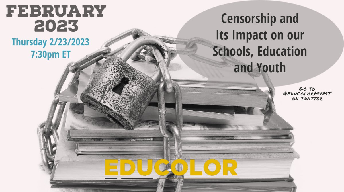 EduColorMVMT's tweet photo. Join co-moderators Julia Torres @juliaerin80 & Yamil Báez @yamilb12 this Thur, Feb 23rd at 7:30pm ET for our February 2023 #EduColor chat. The topic: “Censorship and Its Impact on our Schools, Education and Youth”
Let’s talk!
#LibCollab #FReadom #Censorship #PublicEducation https://t.co/CVfOTCG9Zv