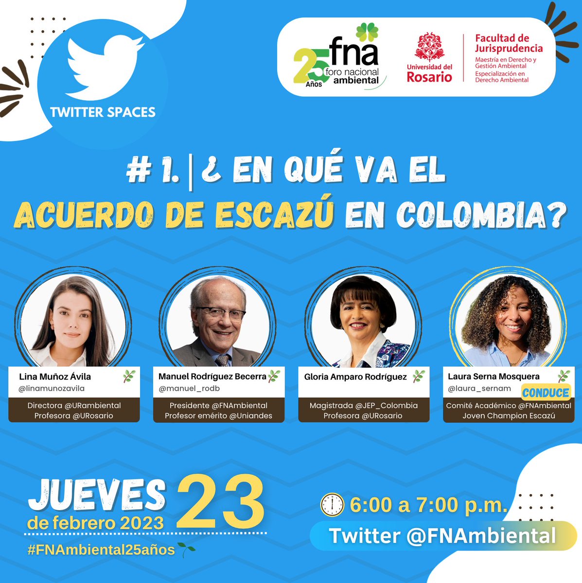 ¡No se pierdan nuestros #SpacesTwitter sobre el Acuerdo de Escazú! | <a href="/FNAmbiental/">Foro Nacional Ambiental</a> <a href="/URambiental/">URosario Ambiental</a> 

# 1⃣ |  ¿En qué va el Acuerdo en Colombia?🇨🇴
📍Jueves 23 de febrero - 6:00 a 7:00 p.m.  <a href="/FNAmbiental/">Foro Nacional Ambiental</a> #FNAmbiental25años🌱

 👉🏾 x.com/i/spaces/1DXGy…