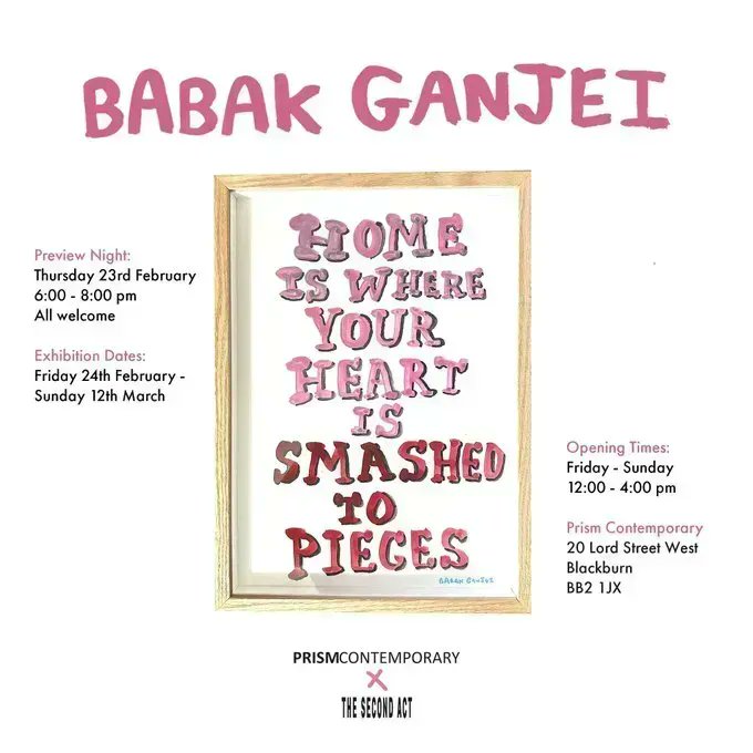OPENS THIS WEEK: Babak Ganjei Exhibition 

"Home is where your heart is smashed to pieces" 

A solo show hosted at @PrismContemp (Blackburn) in collab with Second Act. 

Preview: Thur 23 February

Runs: Fri 24 Feb - Sun 12 March 2023 (check times)

Info buff.ly/3HVwN5y