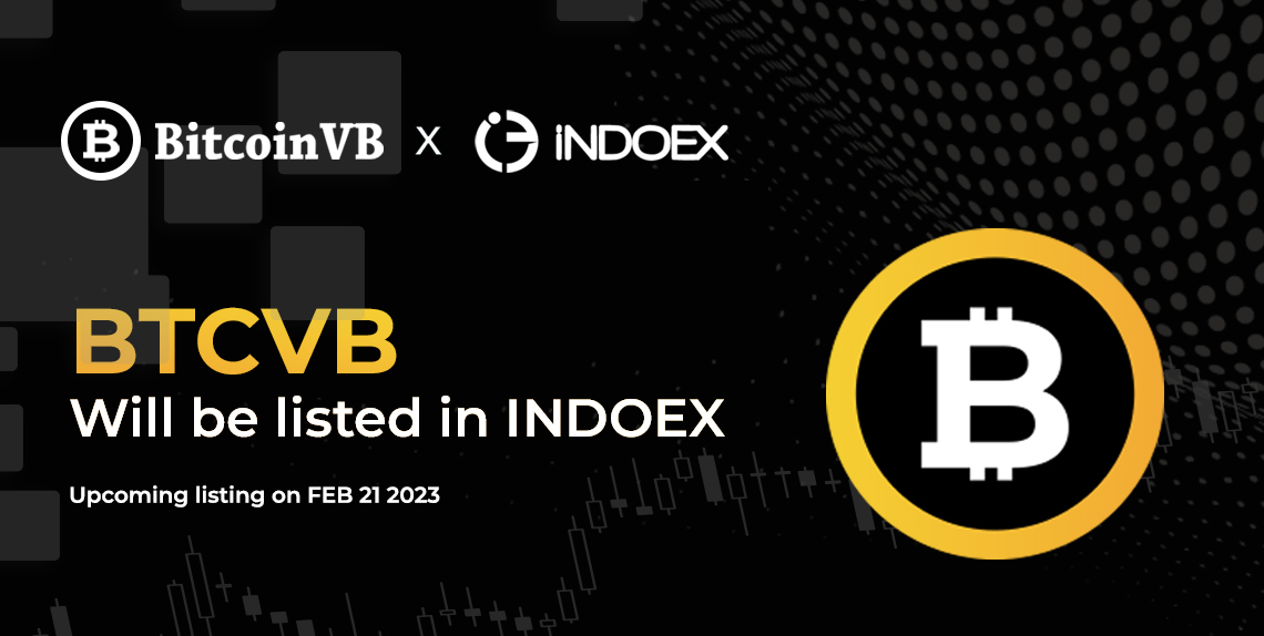 New Listing Announcement !!
Bitcoinvb Coin (BTCVB) will be listed in INDOEX on FEB 21 2023!