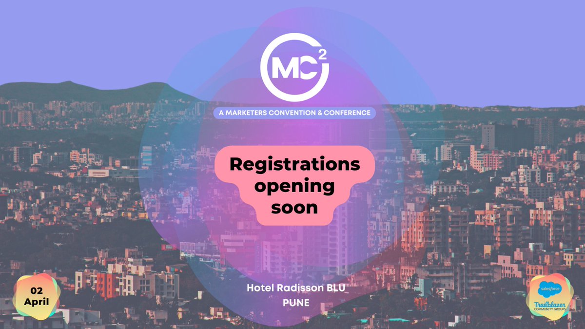 Registrations Opening soon for MC² -  community conference and convention for Salesforce Marketers

When: April 2nd, 2023
Where : Hotel Radisson BLU, Pune

Follow this space to get instant updates
#marketingchampions #momentmarketers 
<a href="/MarketingCloud/">Salesforce Marketing Cloud</a> #trailblazercommunity #sfmc