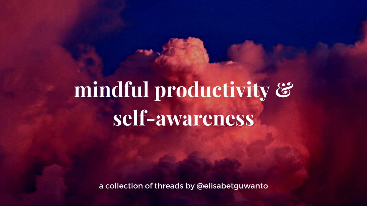 🌼 my collection of threads 🌼

isinya tulisan-tulisanku tentang: 

◦ mindful productivity
◦ self-awareness
◦ building habits
◦ self-management
◦ hal-hal random lainnya
 
happy reading!