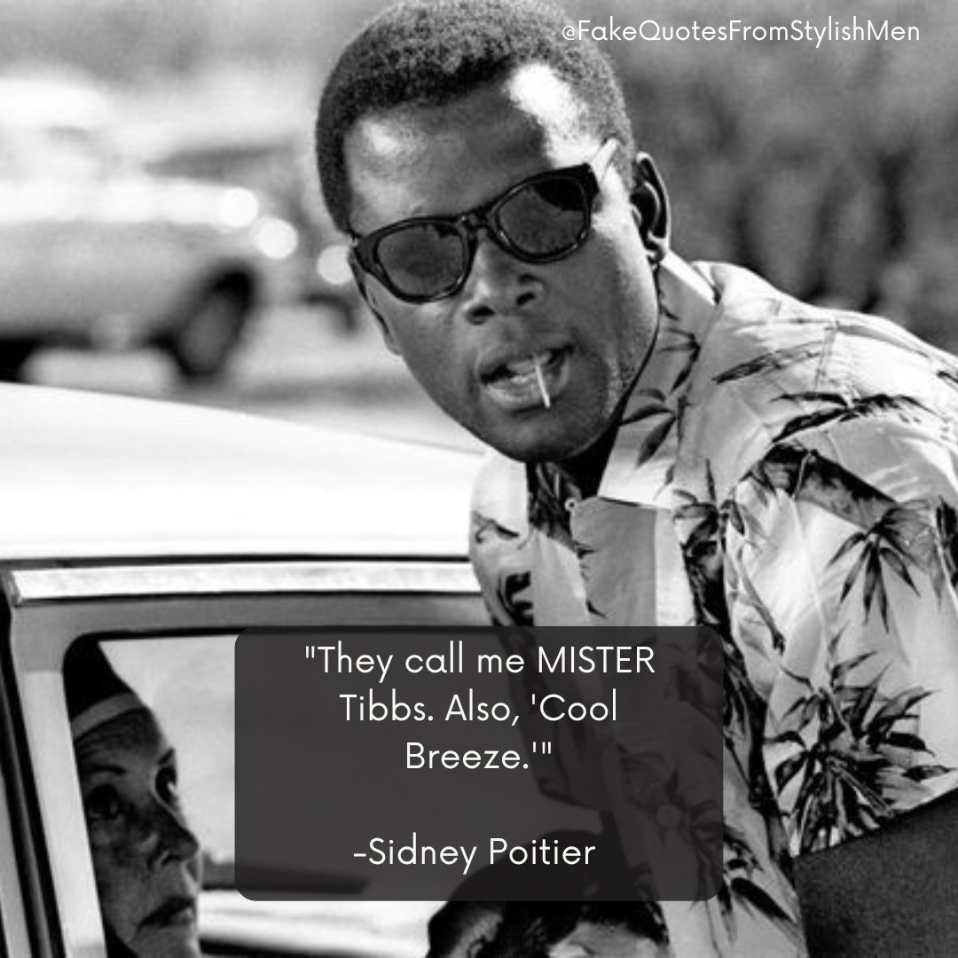 FakeStyleQuotes's tweet photo. #HappyBirthday to the great #SidneyPoitier, born this day in 1927. 

#tosirwithlove 
#lilliesofthefield 
#theycallmemrtibbs 
#intheheatofthenight 
#hawaiianshirts https://t.co/slgfxEpJsq