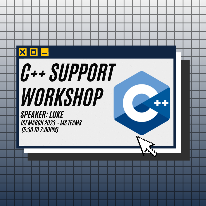 Need some help with your C++ skills? We're running a C++ workshop with an Alumni guest to answer any questions that you may have regarding your C++ coursework.

Date: Wednesday 1st March 5:30-7:00pm
Where: DevSoc MS Teams Group (Invites are sent out a day prior to the event)