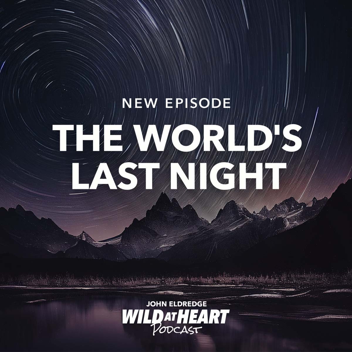 As the series continues, John invites some of the Wild at Heart team into the studio to answer this question: How would you live if you knew tonight was the last night? bit.ly/wahlastnight #wildatheart #johneldredge #lastnightonearth