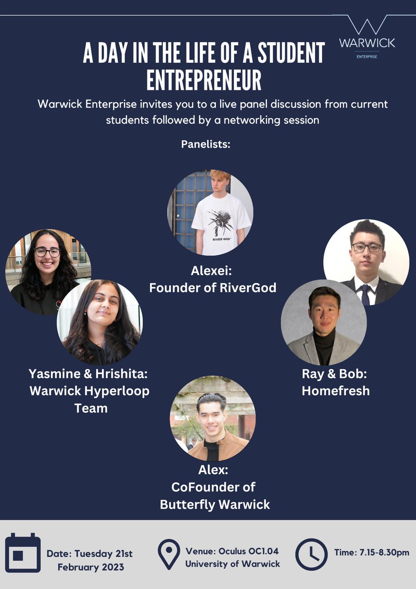 Join us to hear from our student entrepreneurs about their exciting ventures! 
The live panel discussion will be followed by a networking session. 
Date : 21st Feb 2023
Time : 7.15 – 8.30 PM
Location : Oculus OC1.04
