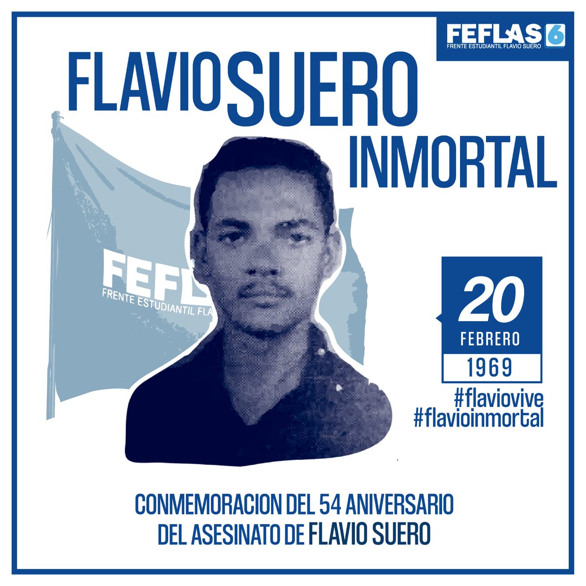 FeflasUASD's tweet photo. Gloria eterna a #FlavioSuero, los y las que militamos en las filas del #FEFLAS6 seguimos reivindicando de manera indeclinable nuestro compromiso con los y las estudiantes por una educación pública, gratuita, laica, cogobernada y de excelencia .  #UASD https://t.co/XWcF3y60wX